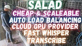 Scalable Load Balancing Having Cloud GPU Service Salad Tutorial With Whisper Transcriber Gradio APP