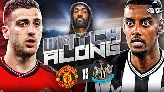 Manchester United vs Newcastle United LIVE  Premier League Watch Along and Highlights with RANTS