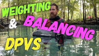 Properly Weighting and Balancing your DPV