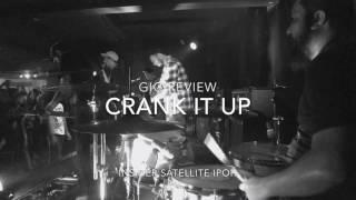 Gig Rundown  Crank it Up -  Review