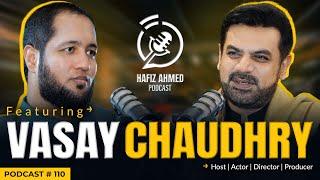 Hafiz Ahmed Podcast Featuring Vasay Chaudhry  Hafiz Ahmed