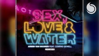 Armin van Buuren Ft. Conrad Sewell - Sex Love & Water Melosense Remix