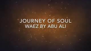 Abu Ali   Journey of the Soul #souls#ismailiginan#hunzaiginan