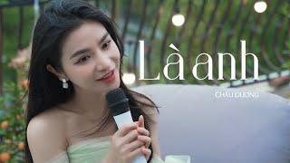 Là Anh  Châu Dương  MV Lyrics  Nhạc Trẻ Mới Nhất 2023