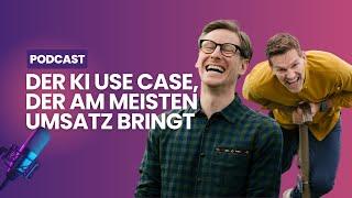 Der KI-Use-Case der wirklich Umsatz bringt