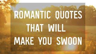 7 Romantic Quotes That Will Make You Swoon