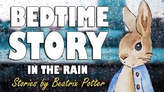 Beatrix Potter Audiobook with RAIN SOUNDS  Relaxing ASMR Bedtime Story Male Voice