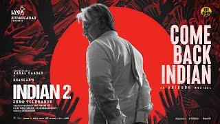 Indian 2 - Come Back Indian Lyric Video  Kamal Haasan  Shankar  Anirudh  Subaskaran  Lyca