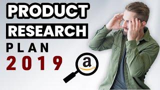 Amazon FBA Product Research Plan 2019