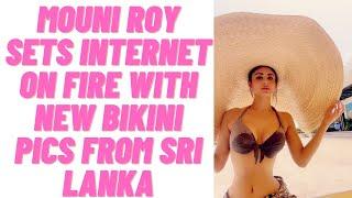 Mouni Roy sets internet on fire with new bikini pics from Sri Lanka