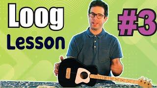 How to Play Loog Guitar for Beginners  Lesson #3 How to play Songs