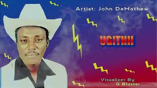 JOHN DEMATHEW  -  UGITHII
