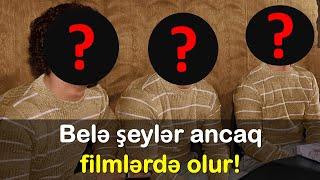 MARAQLI HADİSƏ №7  BELƏ ŞEYLƏR ANCAQ FİLMLƏRDƏ OLUR