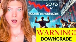 SCHD - MAJOR Downgrade AHEAD & why Investors are DUMPING