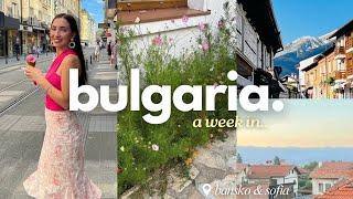 BULGARIA VLOG    exploring Sofia & Bansko food peaceful moments & visiting family