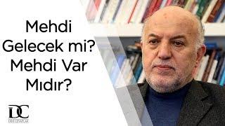 Mehdi gelecek mi? Mehdi var mı?  Prof. Dr. Muhammet Nur Doğan