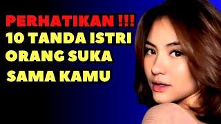 10 Bahasa Tubuh Ngajak Selingkuh‼️Tanda Istri Orang Mencintai Kita Tanda Istri Orang Suka Sama Kita