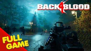 BACK 4 BLOOD - Nightmare Difficulty - Gameplay Walkthrough FULL GAME 4K Ultra HD - No Commentary