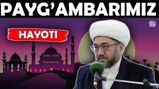 •ПАЙҒАМБАРИМИЗ ﷺ НИНГ ОИЛАСИ ВА ХАЁТИ ТЎЛИК ХОЛИДА•РАМАЗОН ТУХФАСИ•Муфтий Нуриддин ҳожи домла