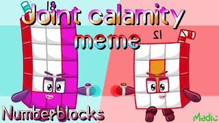 Joint Calamity meme  Numberblocks 12 18 