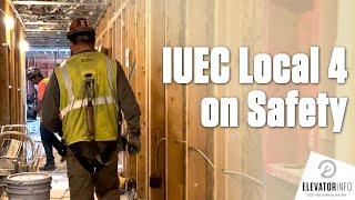 IUEC Local 4 Elevator Constructors Share Safety Message for the Elevator Industry