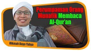 Perumpamaan Orang Munafik Membaca Al Quran - Hikmah Buya Yahya