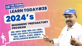 DAY-28- JUST LEARN MORE  2024’s  BEGINNERS’ PREPARATORY PROGRAM  BANK EXAM COACHING IN CHENNAI