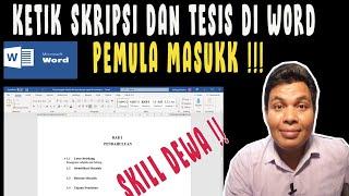 CARA CEPAT MENGETIK SKRIPSI DAN TESIS DI MS WORD  SKILL DEWA