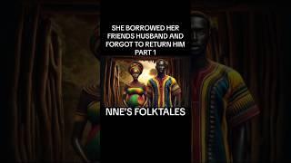 WAS IT REALLY HER FAULT? #africanstories #africanfolktales #talesbymoonlight