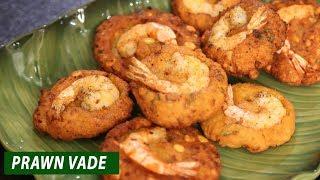 Prawn Vade  Isso Vade  Mallika Joseph Food Tube