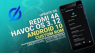 Custom Rom Redmi 4A Havoc OS Android 10  Update OS Redmi 4A ke Android 10