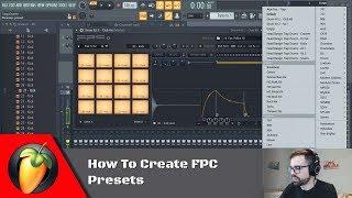 How To Create FPC Presets  FL Studio Tutorial