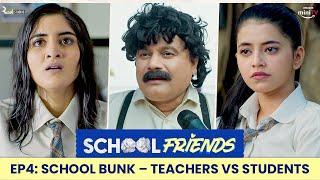 School Friends S01E04 - Mission – School Bunk  Navika Kotia & Alisha Parveen  Directors Cut