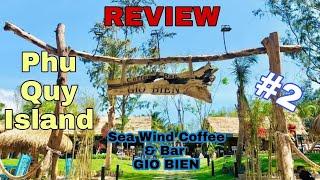 Coffee & Bar Gió Biển - Sea Wind Coffee & Bar - Phần 2 - Review Small Corner Coffee GIO BIEN