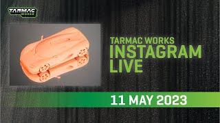 Tarmac Works Product Preview 11 May 2023