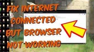 Internet Connected But Browser Not Working Windows 10 - LAN Showing Internet Access But Not Working