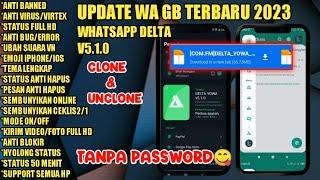 WA GB TERBARU 2023  NO PASSWORD  WA MOD 2023  WHATSAPP PLUS  CLONE DAN UNCLONE MEDIAFIRE