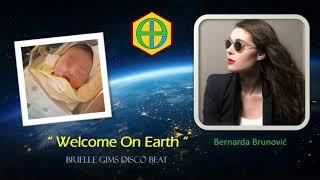 Bernarda Brunovic - Welcome On Earth Brielle GIMS Disco Beat