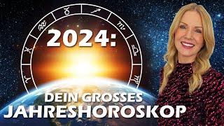 2024 Dein großes Jahreshoroskop