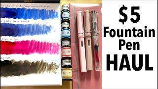 $5 Fountain Pen Haul