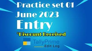 Practice set 01  Tally Prime Free course  July 2023  Discount received entry