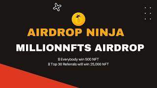 MillionNFTs  500 NFT  Airdrop Ninja