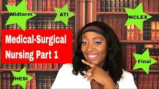 Medical Surgical Nursing for NCLEX ATI and HESI