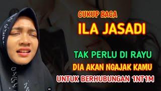 BACA ILA JASADI 1X TAK PELU DI RAYU LANGSUNG NGAJAK BERHUBUNGAN  Doa Mahabbah Pelet Cinta Ampuh