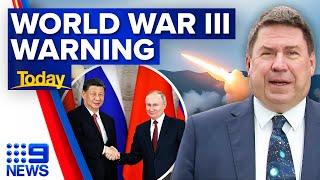 China issues grim warning for possible World War III  9 News Australia