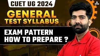 CUET UG 2024 General Test  Syllabus Exam Pattern How to Prepare ? By Amit Sir