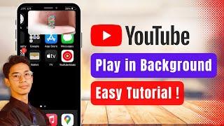 How to Play YouTube in Background 