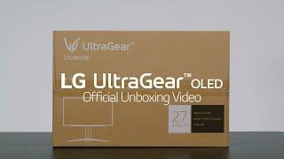 LG UltraGear OLED  27GR95QE - Official Unboxing I LG