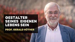 Keynote Prof. Dr. Gerald Hüther Wer nichts unternimmt verliert seine Lebendigkeit