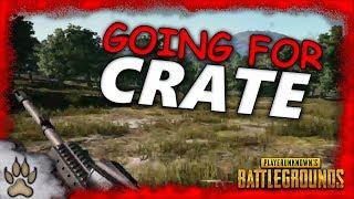 Going for the CRATE  Playerunknowns Battlegrounds